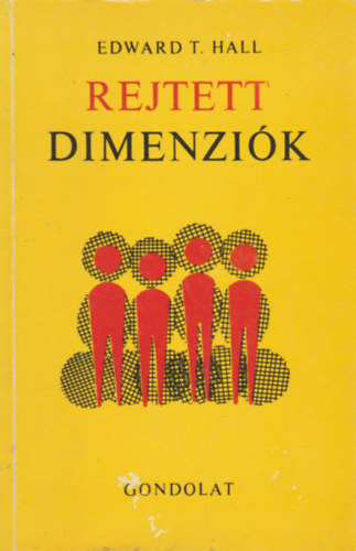 Edward T. Hall - Rejtett dimenzik