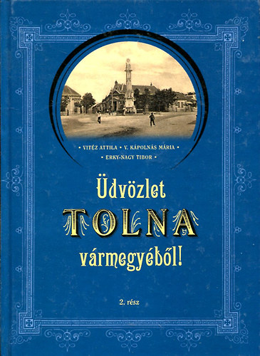 �dv�zlet tolna v�rmegy�b�l II.