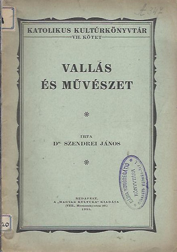 Dr. Szendrei János - Vallás és művészet