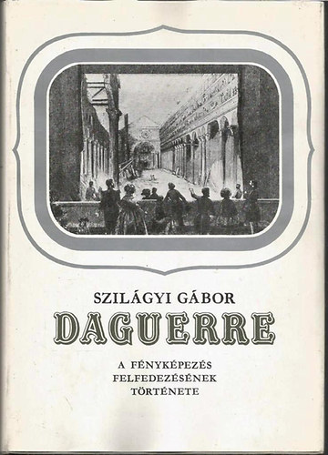 Szil�gyi G�bor - Daguerre