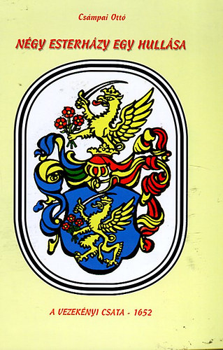 Csmpai Ott - Ngy Esterhzy egy hullsa