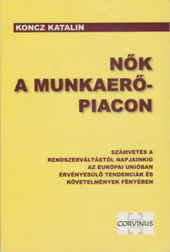 Koncz Katalin - N�k a munkaer�piacon