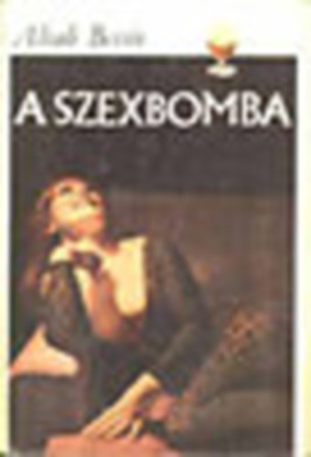 Bessie Alvah - A szexbomba