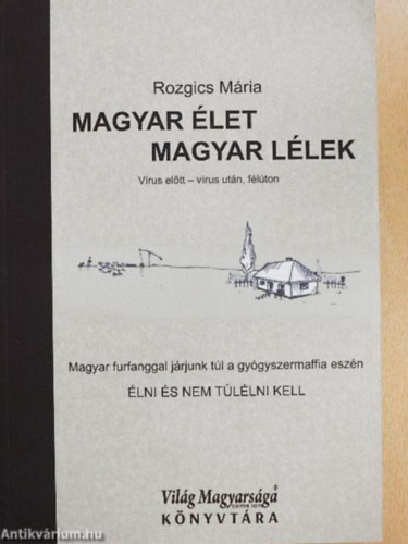 Rozgics M�ria - Magyar �let magyar l�lek