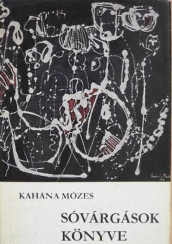 Kahána Mózes - Sóvárgások könyve