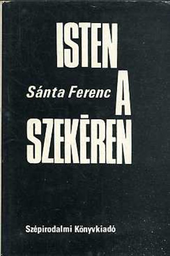 S�nta Ferenc - Isten a szek�ren