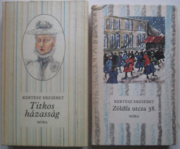 Kertsz Erzsbet - Zldfa utcza 38. + Titkos hzassg