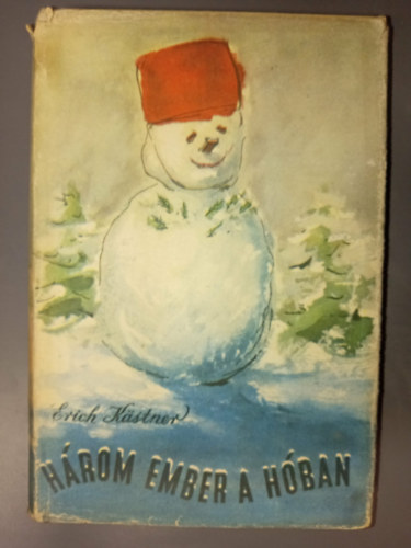 Horv�th Zolt�n  Erich K�stner (ford.) - H�rom ember a h�ban (Drei M�nner im Schnee)