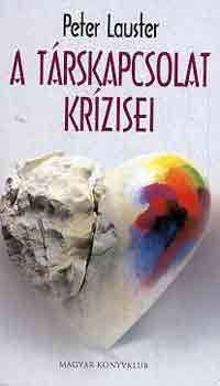 Peter Lauster - A trskapcsolat krzisei