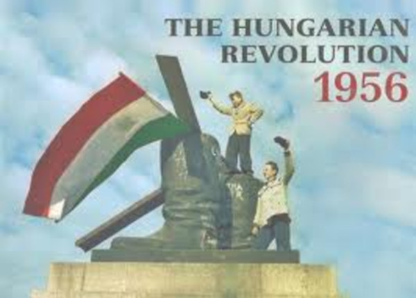 Réthly Ákos; Tímea Adrián - The Hungarian Revolution 1956