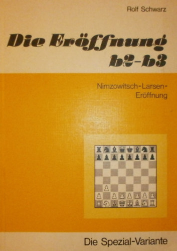 Rolf Schwarz - Die Erffnung b2-b3