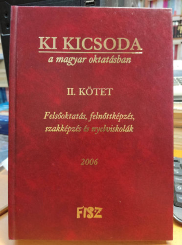 Radosiczky Imre - Ki kicsoda a magyar oktatsban II. ktet - Felsoktats, felnttkpzs, szakkpzs s nyelviskolk