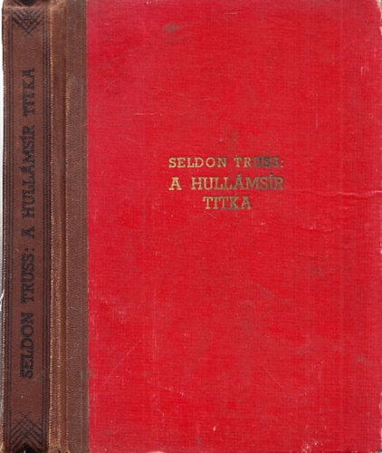 Seldon Truss - A hullmsr titka