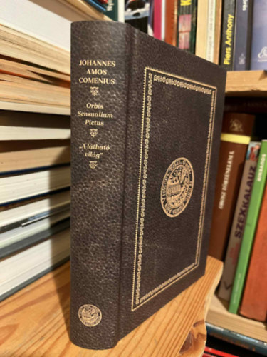 Johannes Amos Comenius - A l�that� vil�g (Orbis Sensualium Pictus)