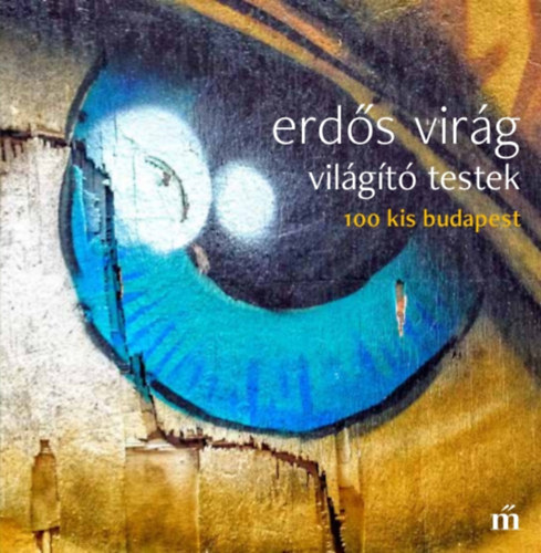 Erds Virg - Vilgt testek