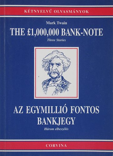 Mark Twain - The $1.000.000 bank-note / Az egymilli� fontos bankjegy