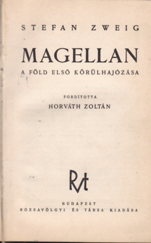 Stefan Zweig - Magell�n a F�ld els� k�r�lhaj�z�sa