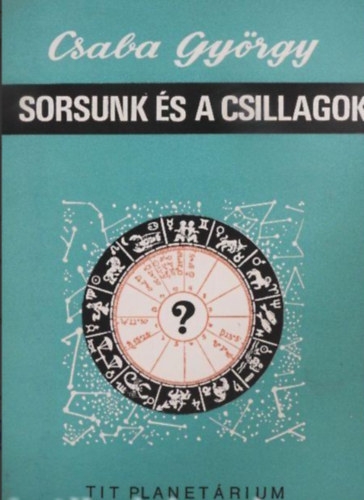 Csaba Gy�rgy - Sorsunk �s a csillagok