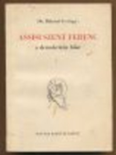 Balanyi Gy�rgy dr. - Assisi Szent Ferenc a demokr�cia h�se