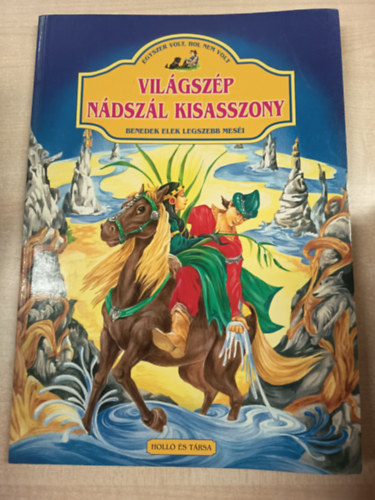 Benedek Elek - Vil�gsz�p N�dsz�l kisasszony