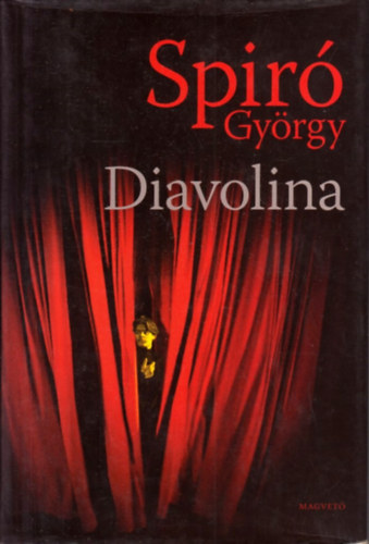 Spiró György - Diavolina