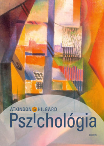 Ernest Hilgard Richard C. Atkinson - Pszicholgia