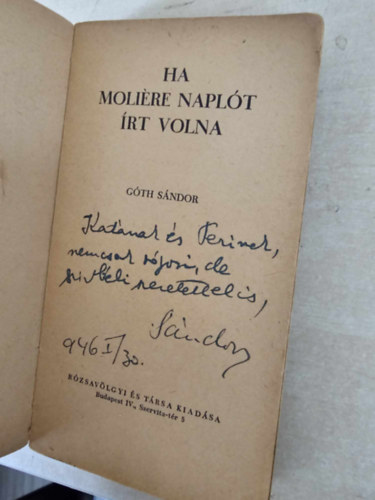 G�th S�ndor - Ha moli�re napl�t �rt volna
