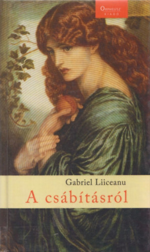 Gabriel Liiceanu - A csábításról