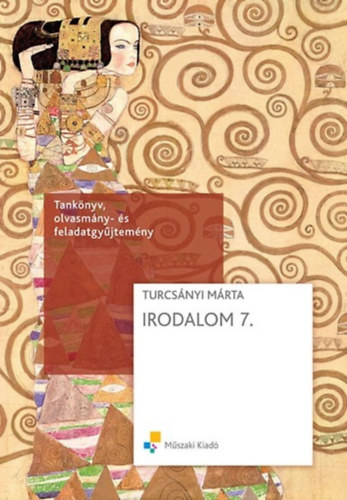 Turcs�nyi M�rta - Irodalom 7. - Tank�nyv, olvasm�ny �s feladatgy�jtem�ny