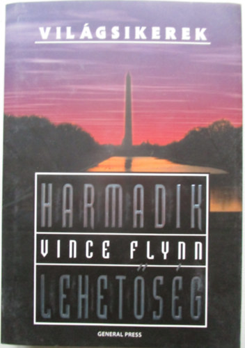 Vince Flynn - Harmadik lehetsg
