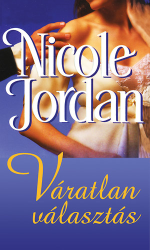 Nicole Jordan - Vratlan vlaszts