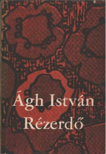 �gh Istv�n - R�zerd�