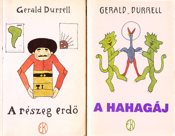 Gerald Durrell - Hahag�j + A r�szeg erd� (2 m�)