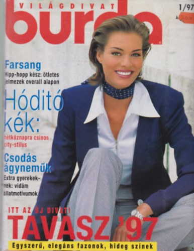 Burda Világdivat - 1997/1. Szám (Tavasz '97: Egyszerű, elegáns fazonok, hideg színek - Hétjöznapra csinos City-stílus) Szabásminta mellékletekkel