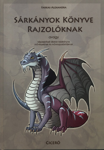 Farkas Alexandra - Sárkányok könyve rajzolóknak