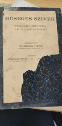 Szathmry Ferenc - Hsges szvek - szlfldismertets a III. s IV. osztly szmra