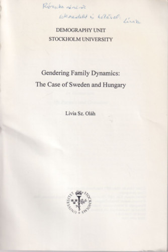 L�via Sz. Ol�h - Gendering Family Dynamics: The Case of Sweden and Hungary - Dedik�lt