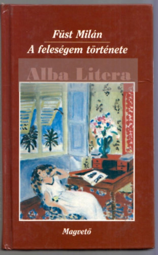 F�st Mil�n - A feles�gem t�rt�nete