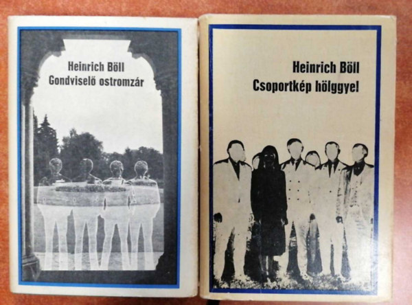 Heinrich Bll - 2 db Bll knyv:Csoportkp hlggyel- Gondvisel ostromzr