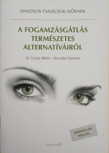 Dr. Nora Igloi Syversen Csiszár Miklós - A fogamzásgátlás természetes alternatíváiról