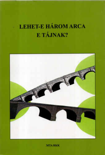 Kugler J�zsef Nagy Imre  (szerk.) - Lehet-e h�rom arca e t�jnak?