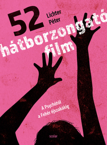 Lichter Péter - 52 hátborzongató film