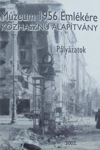 Mzeum 1956 emlkre - plyzatok 2002