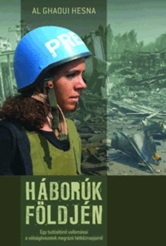 Al Ghaoui Hesna - Háborúk földjén