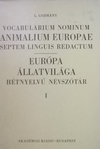 L. Gozmny - Eurpa llatvilga htnyelv nvsztr I.
