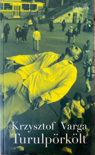Ford.: Hermann P�ter Krzysztof Varga - Turulp�rk�lt (Eur�pa)