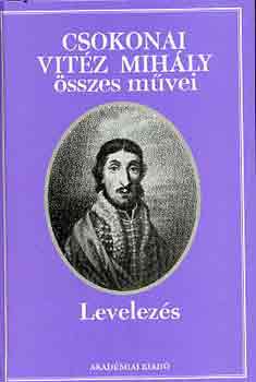 Csokonai Vitéz Mihály - Csokonai Vitéz Mihály összes művei - Levelezés