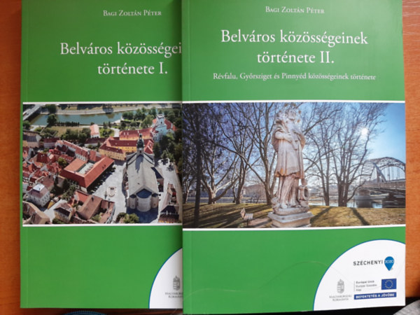 Bagi Zoltn Pter - Belvros kzssgeinek trtnete I-II.