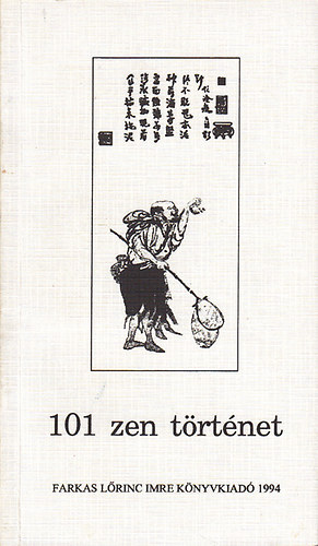 Farkas L�rinc Imre Kiad� - 101 zen t�rt�net
