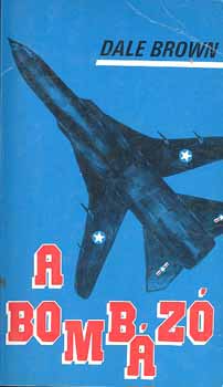 Dale Brown - A bombázó